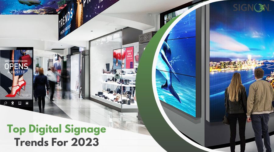Top Digital Signage Trends 2023