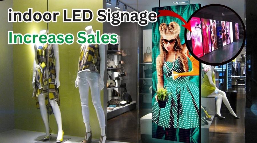 How indoor LED signage can boost customer sales