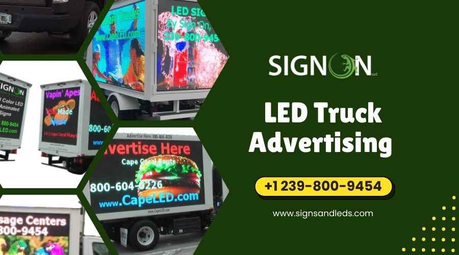 LED Truck Advertising for Brand Awareness